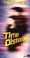 TIME DISTORTION