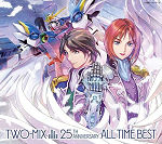 TWO-MIX 25th Anniversary ALL TIME BEST